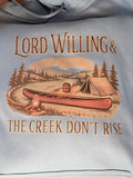 Lord Willing and the Creek Dont Rise-Light Blue-2XL